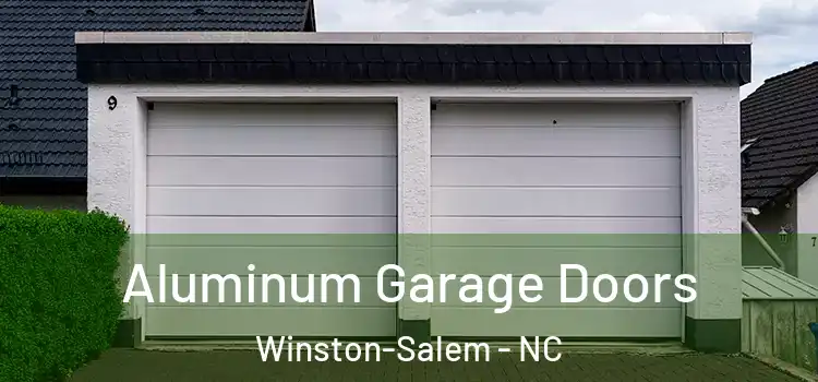  Aluminum Garage Doors Winston-Salem - NC