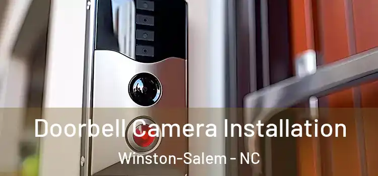  Doorbell Camera Installation Winston-Salem - NC