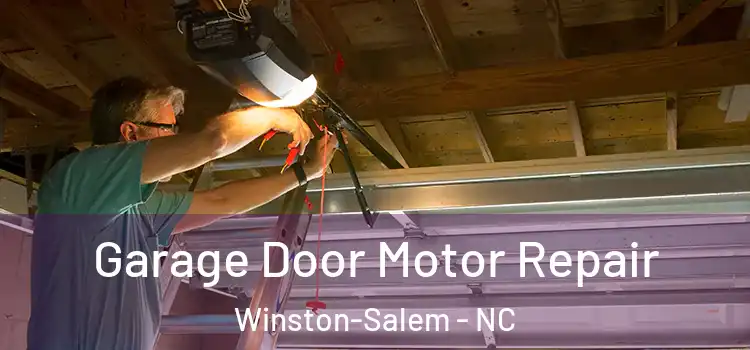  Garage Door Motor Repair Winston-Salem - NC