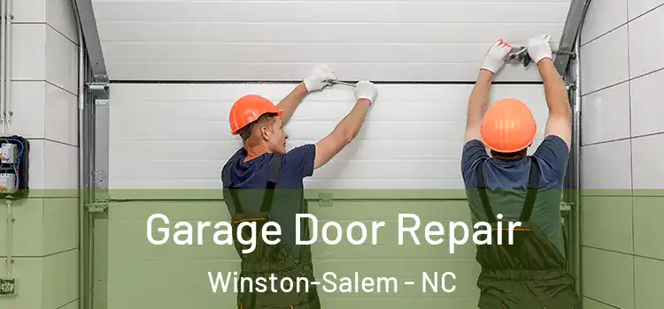  Garage Door Repair Winston-Salem - NC