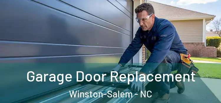  Garage Door Replacement Winston-Salem - NC
