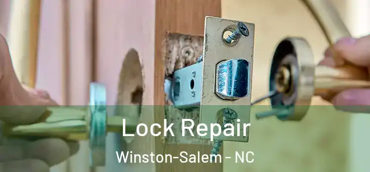 Lock Repair Winston-Salem - NC