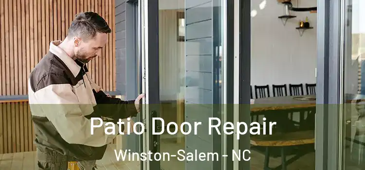 Patio Door Repair Winston-Salem - NC