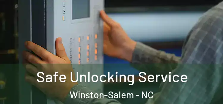 Safe Unlocking Service Winston-Salem - NC