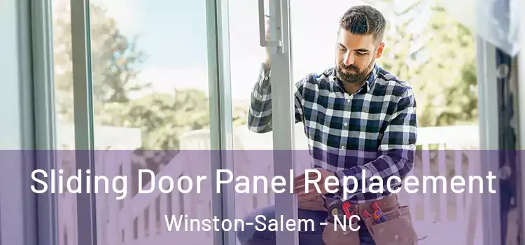  Sliding Door Panel Replacement Winston-Salem - NC